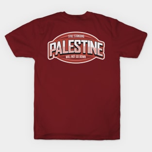 Still Standing Palestine T-Shirt